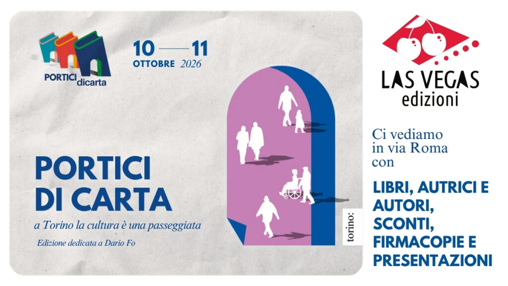 Locandina – Las Vegas edizioni a Portici di Carta 2026 a Torino